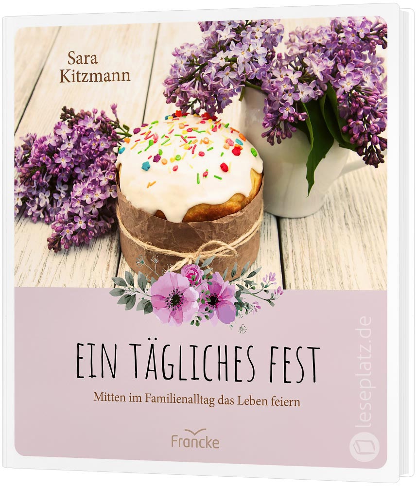 Ein tägliches Fest