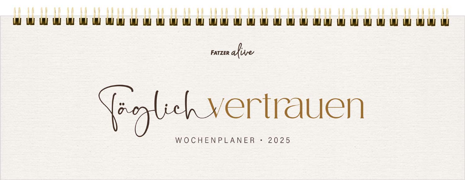 Täglich vertrauen 2025 - Wochenkalender