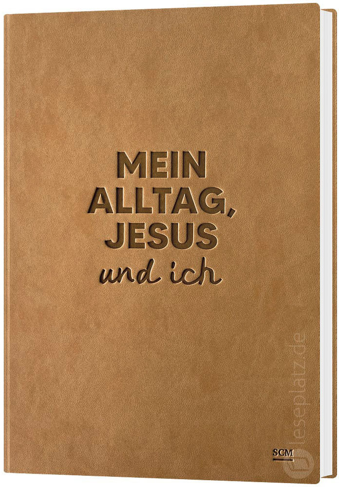 Mein Alltag, Jesus und ich