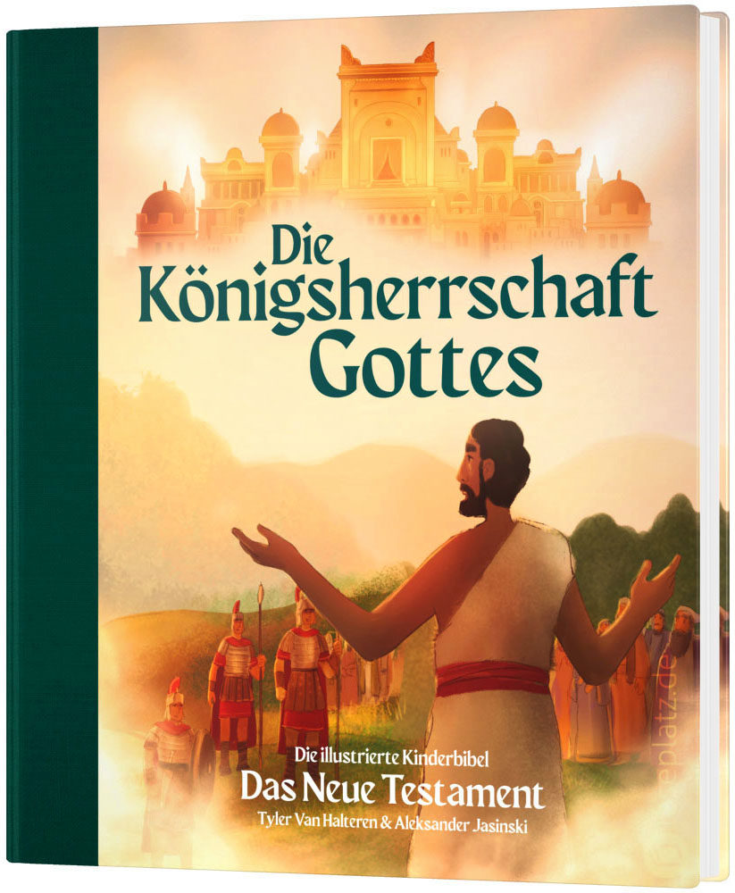 Die Königsherrschaft Gottes – Das Neue Testament