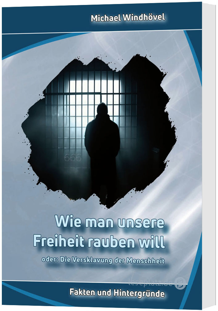 Wie man unsere Freiheit rauben will