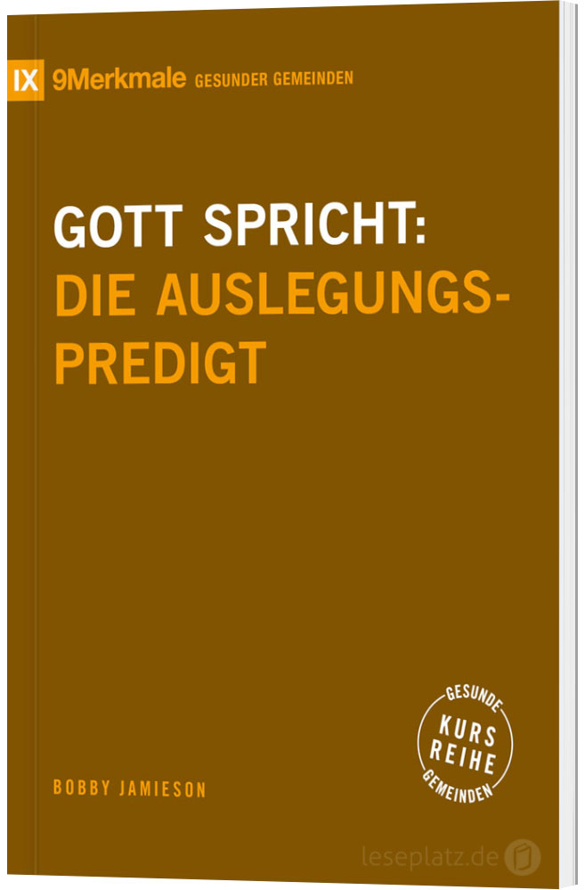 Gott spricht: Die Auslegungspredigt