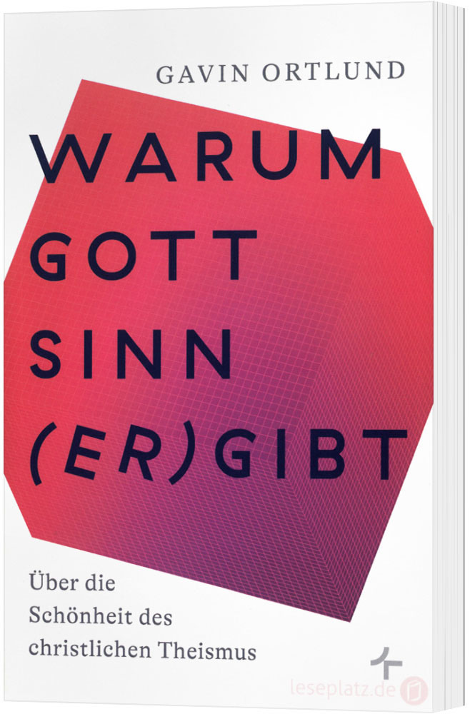 Warum Gott Sinn (er)gibt