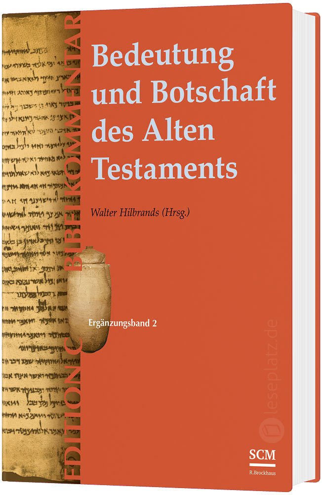 Bedeutung und Botschaft des Alten Testaments (Edition C/AT)