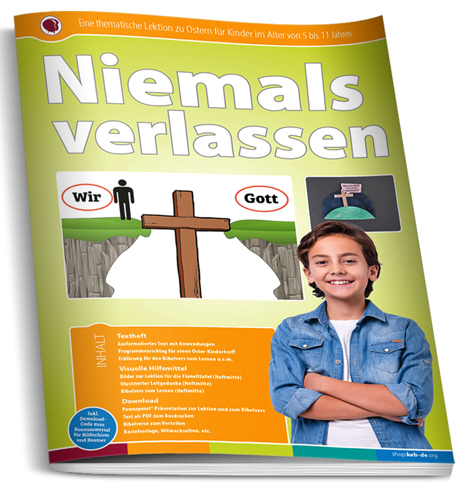 Niemals verlassen - Eine evangelistische Einzellektion zu Ostern