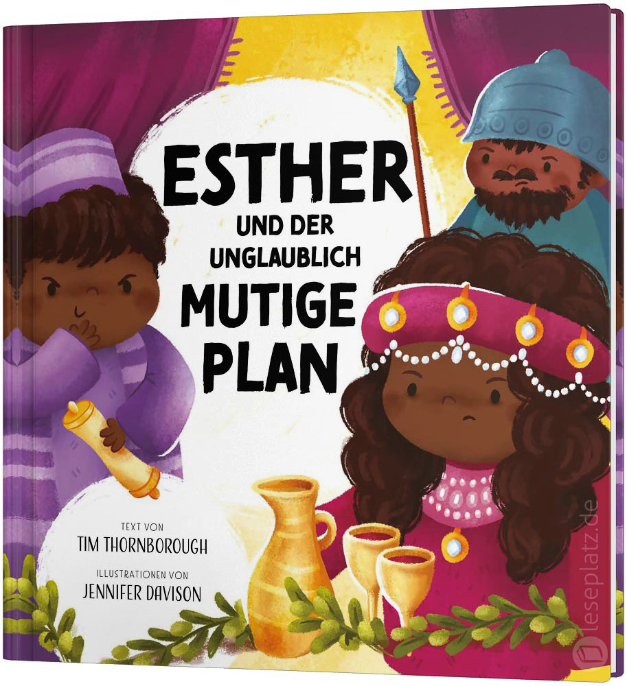 Esther und der unglaublich mutige Plan