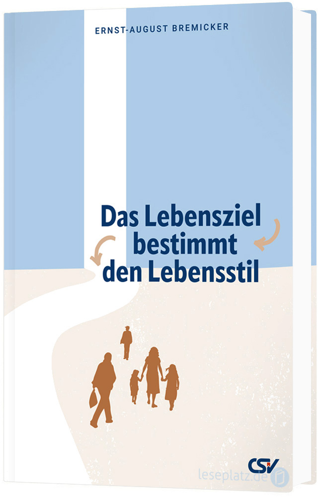 Das Lebensziel bestimmt den Lebensstil