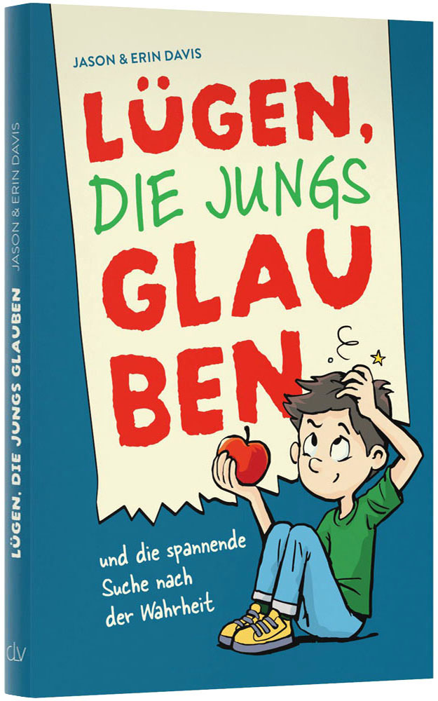 Lügen, die Jungs glauben