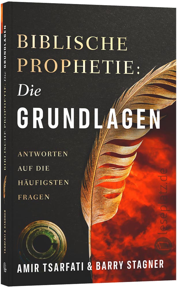 Biblische Prophetie - Die Grundlagen