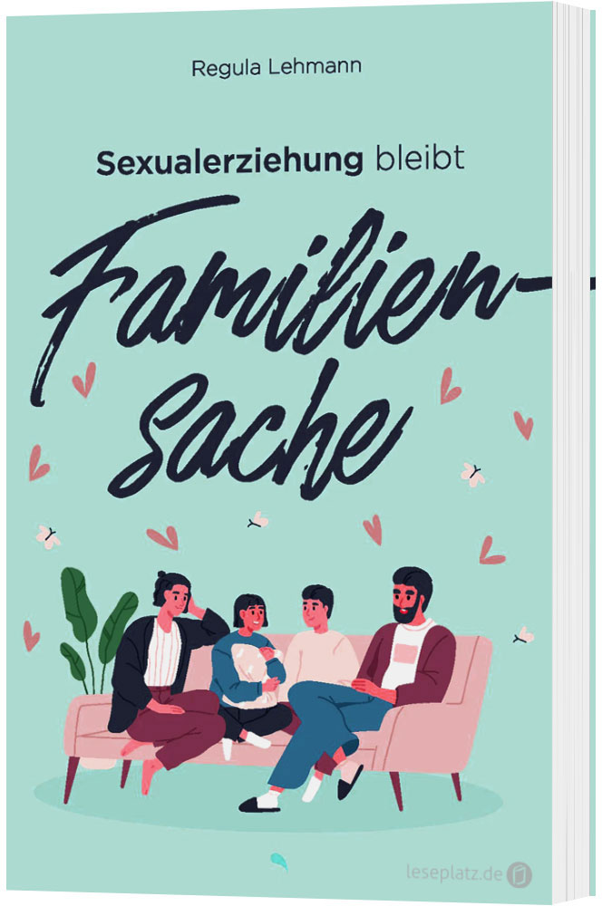 Sexualerziehung bleibt Familiensache