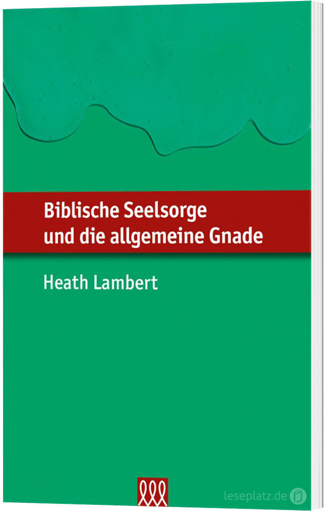 Biblische Seelsorge und die allgemeine Gnade