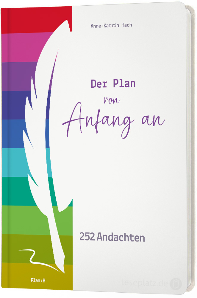 Der Plan von Anfang an