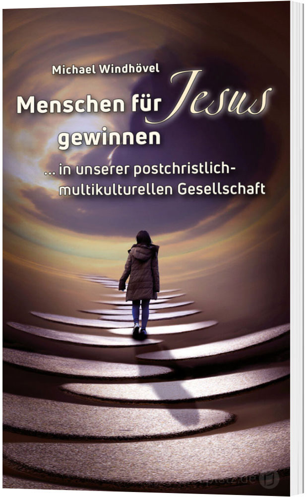 Menschen für Jesus gewinnen