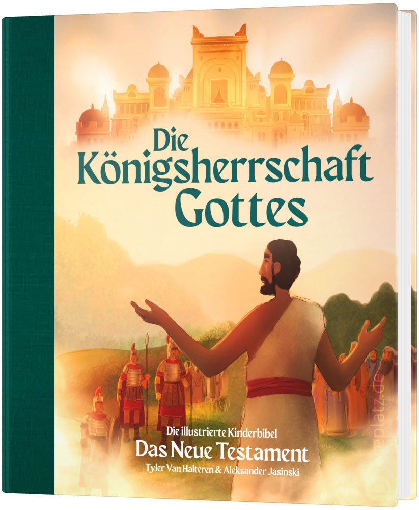 Die Königsherrschaft Gottes – Das Neue Testament