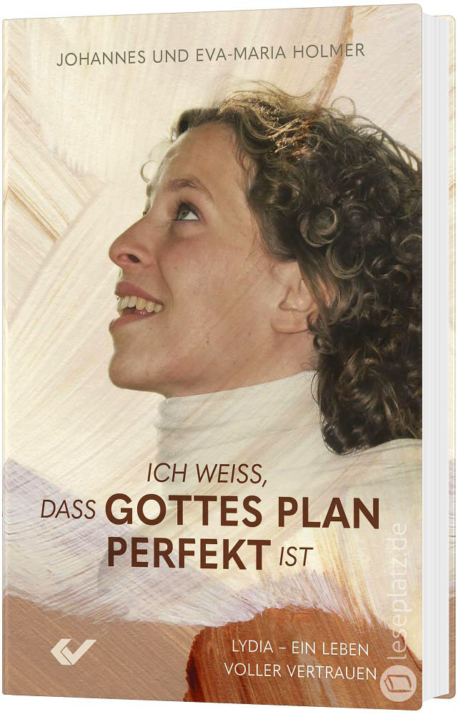 Ich weiß, dass Gottes Plan perfekt ist