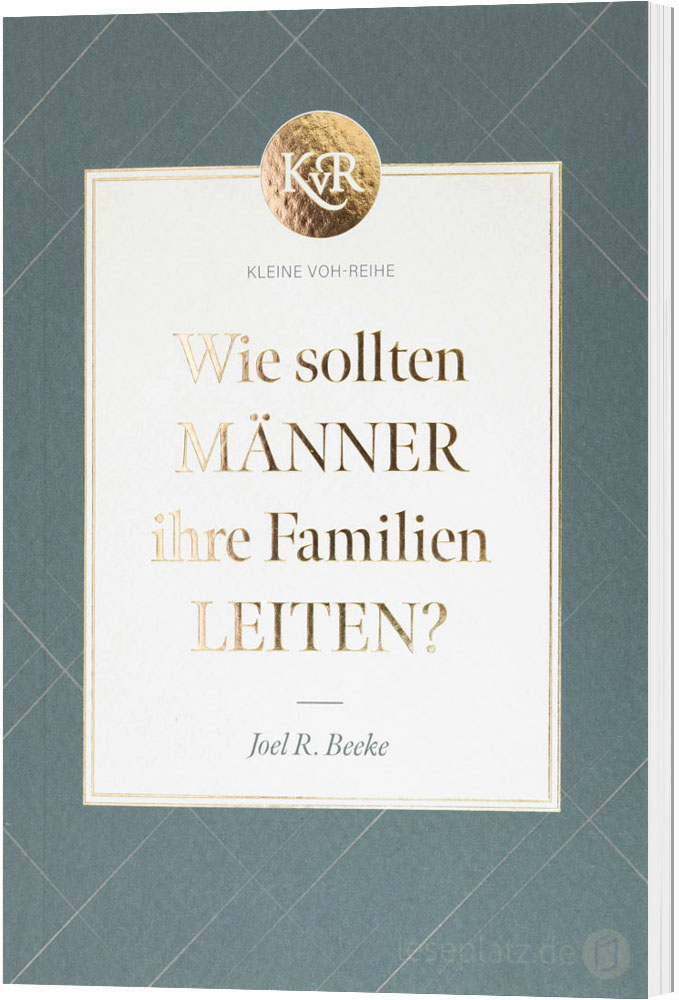 Wie sollten Männer ihre Familien leiten?