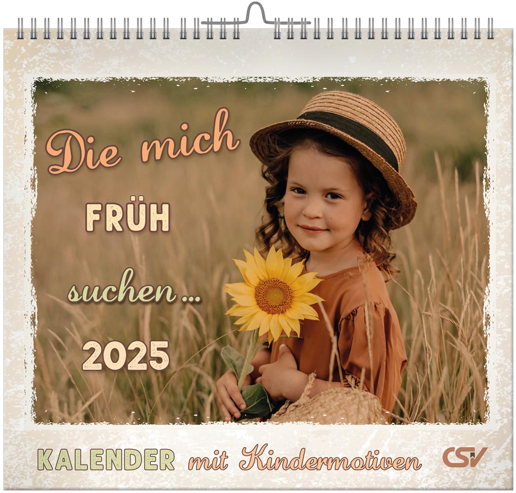 Die mich früh suchen ... 2025