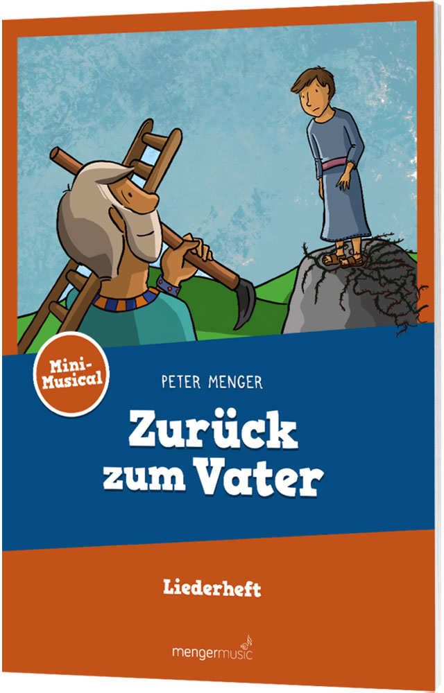 Zurück zum Vater - Liederheft