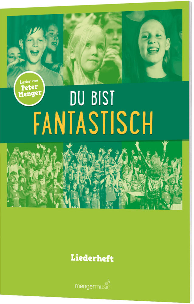 Du bist fantastisch - Liederheft