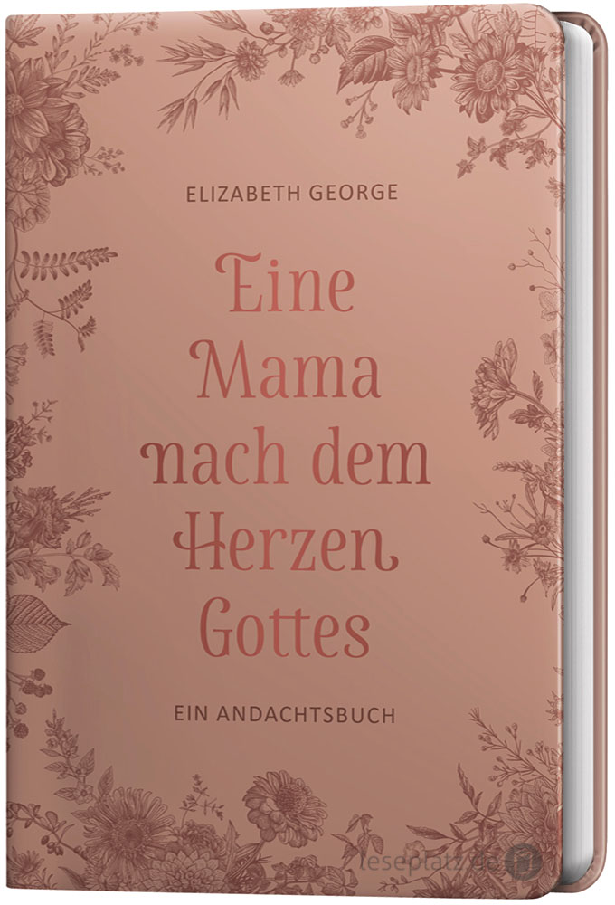 Eine Mama nach dem Herzen Gottes